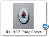 RK-407 Prinç Rozet